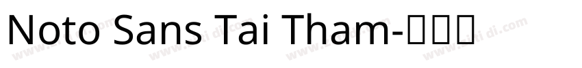 Noto Sans Tai Tham字体转换 Noto Sans Tai Tham字体转换